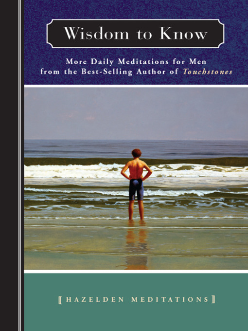 Wisdom to Know (eBook): More Daily Meditations for Men